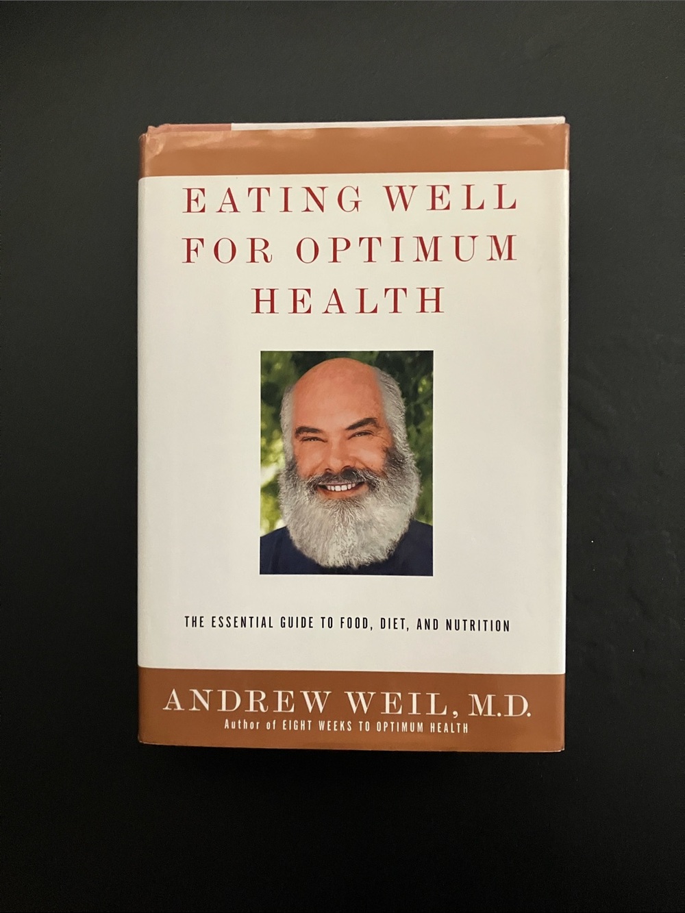 Eating Well for Optimum Health Andrew Weil 2000 Hardcover Wellness & Nutrition